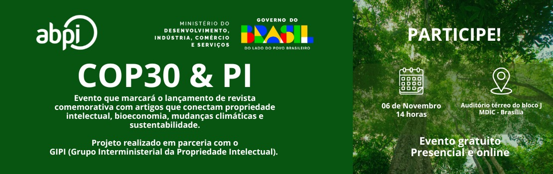 COP30 e PI: lançamento de uma revista comemorativa